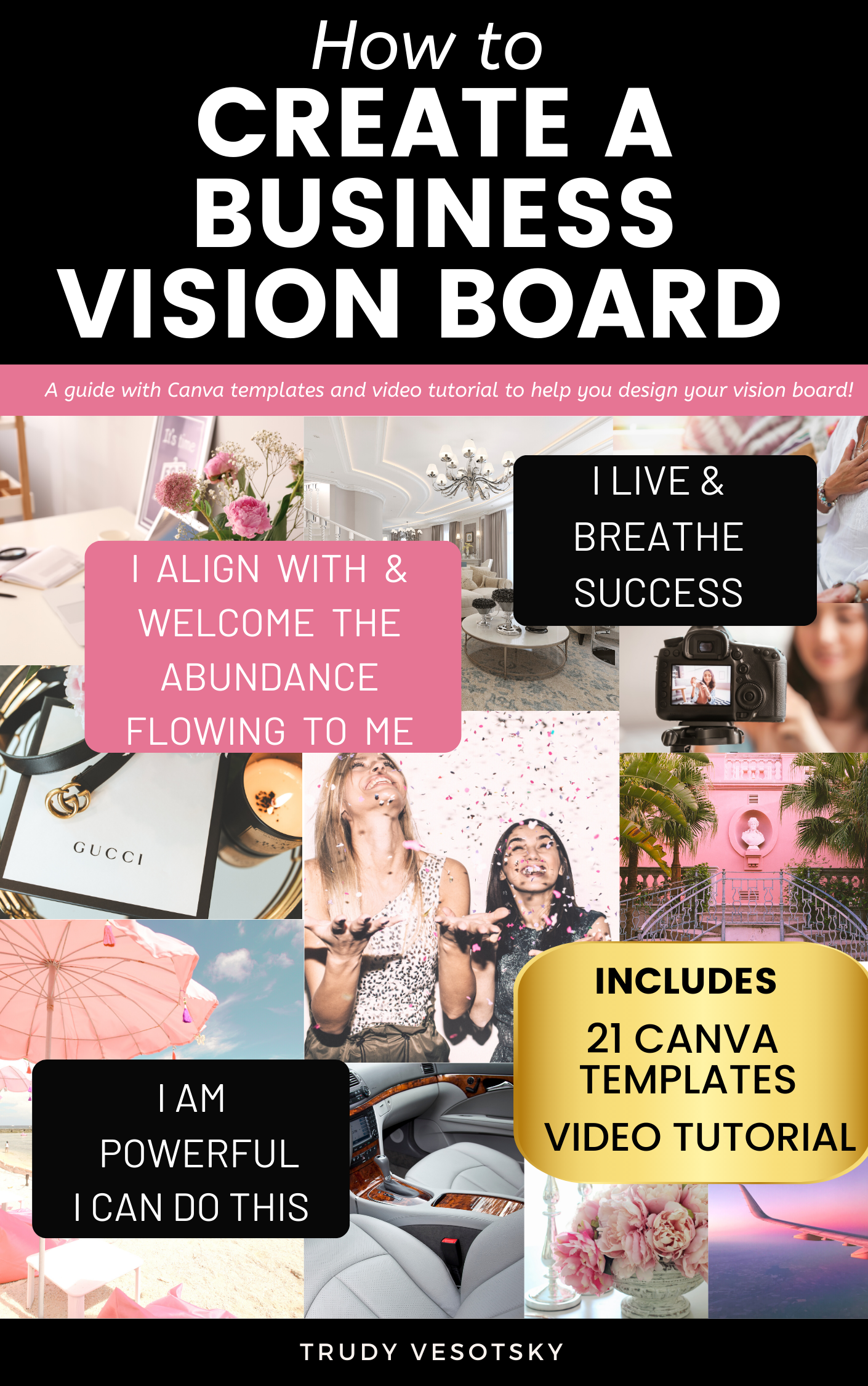 Create a Business Vision Board - BONUS - 21 FREE Canva Templates & Video Training