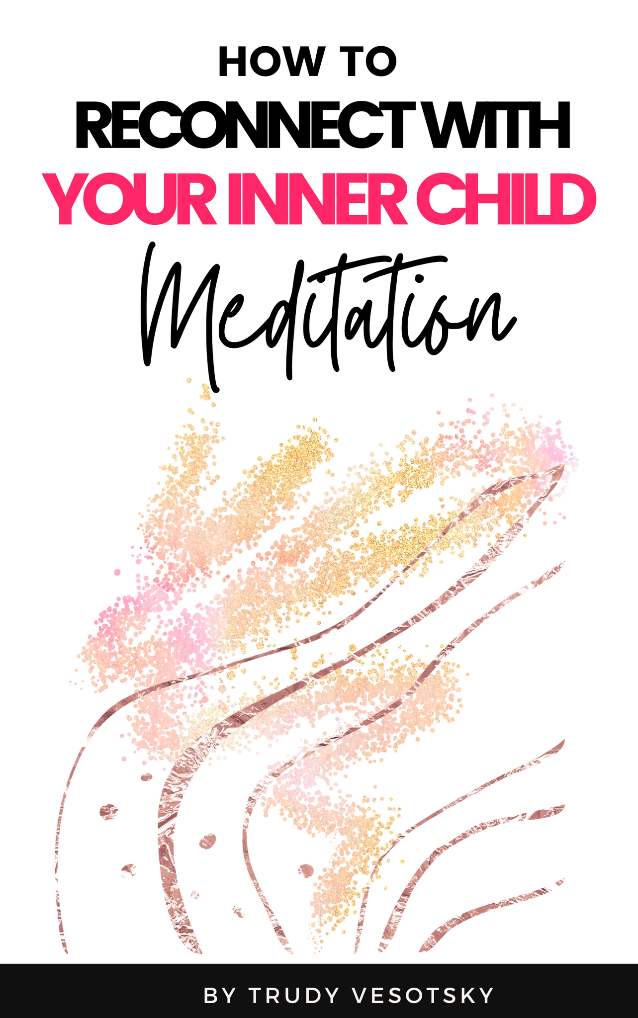 Reconnect with Your Inner Child - 40 minute meditation