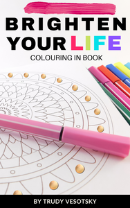 Brighten your Life- Colouring in eBook