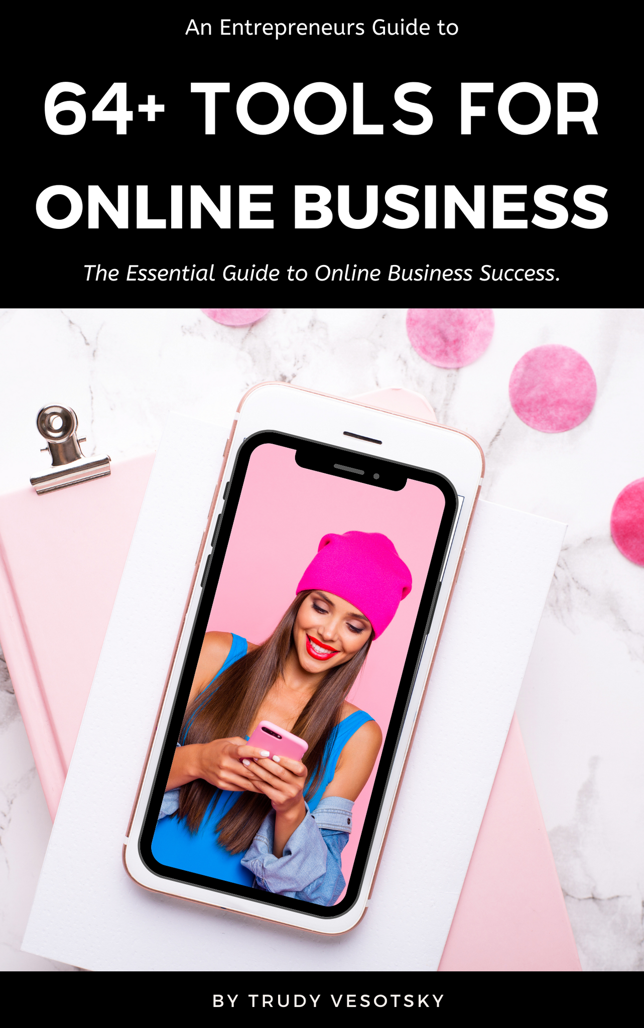 64+ Tools for Online Business Success Ebook with clickable links