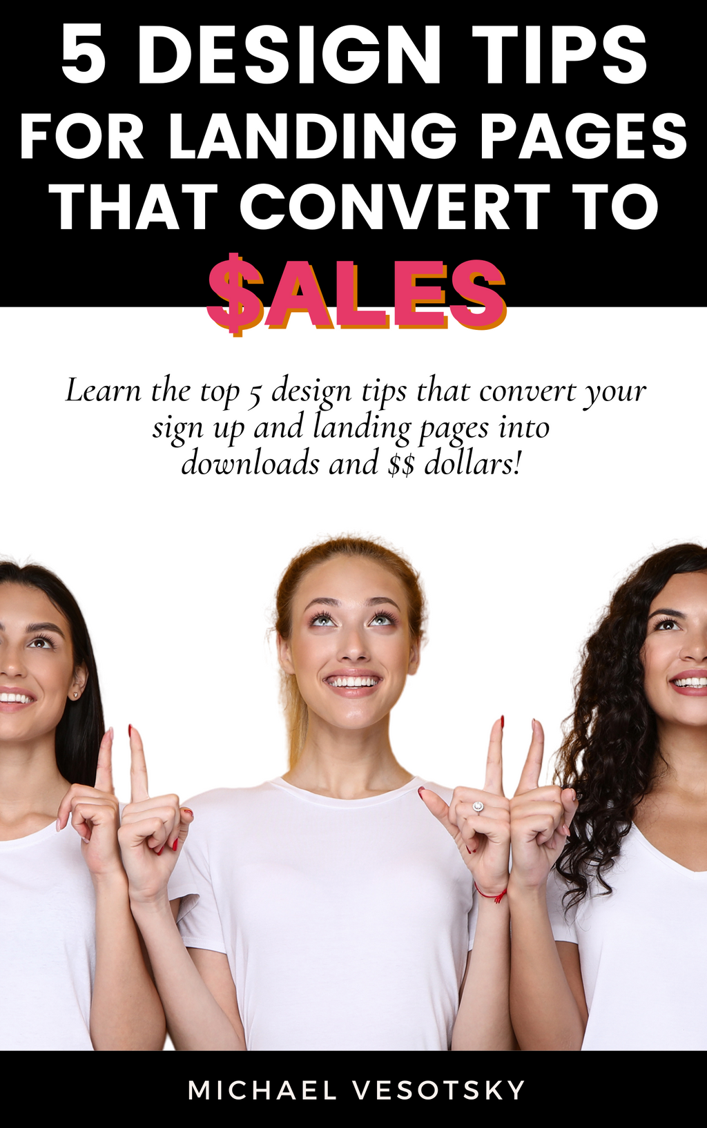 5 Essential Design Tips to Convert Landing Pages to Sales - FREE