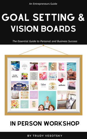 Goal Setting and Vision Board Workshop - In Person Class